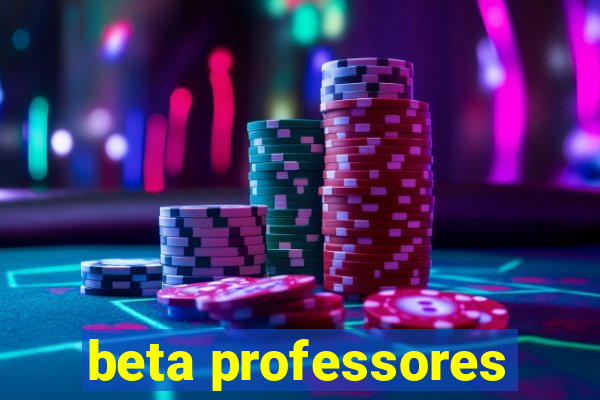 beta professores